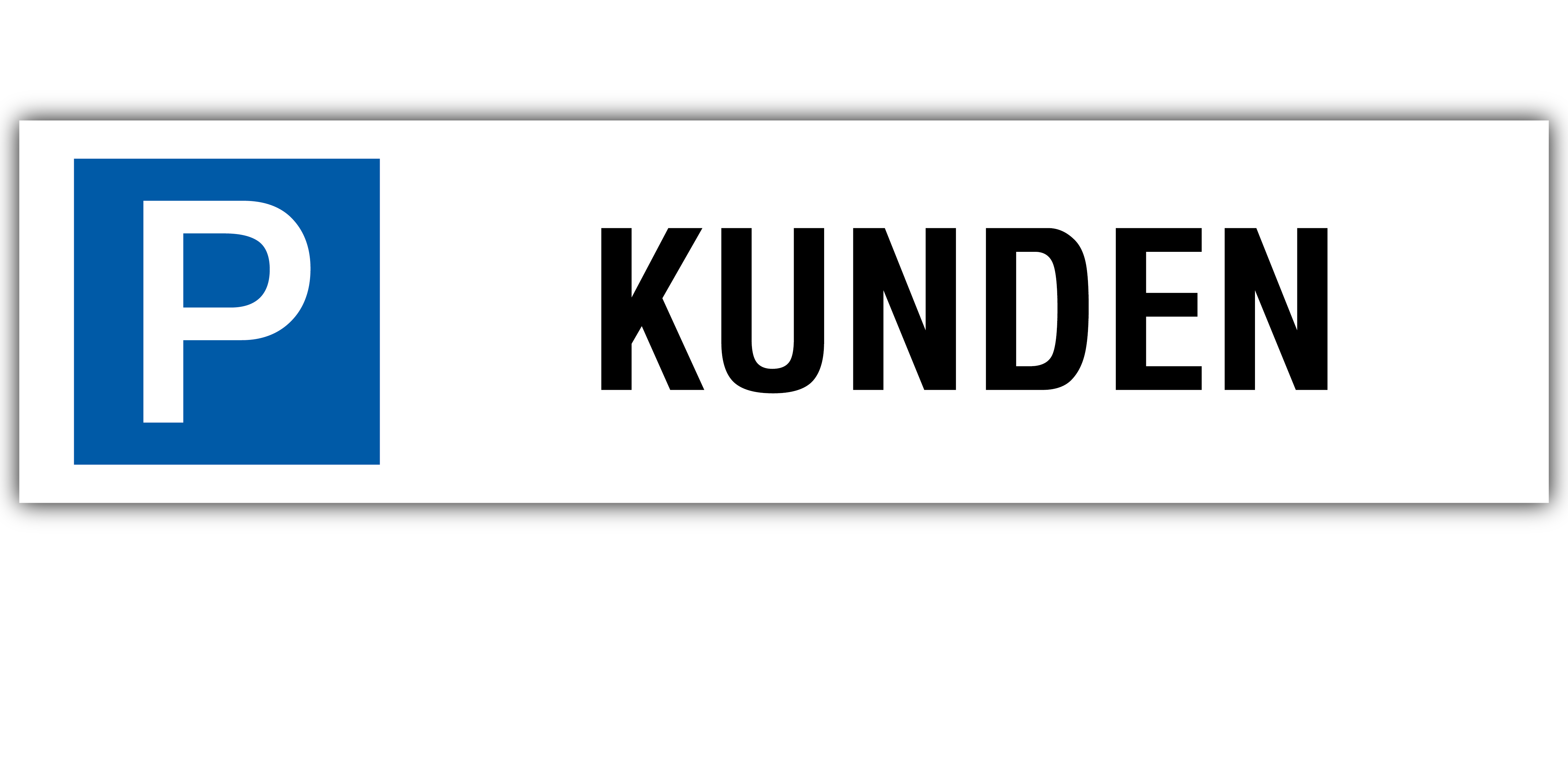 Parkplatzschild KUNDEN