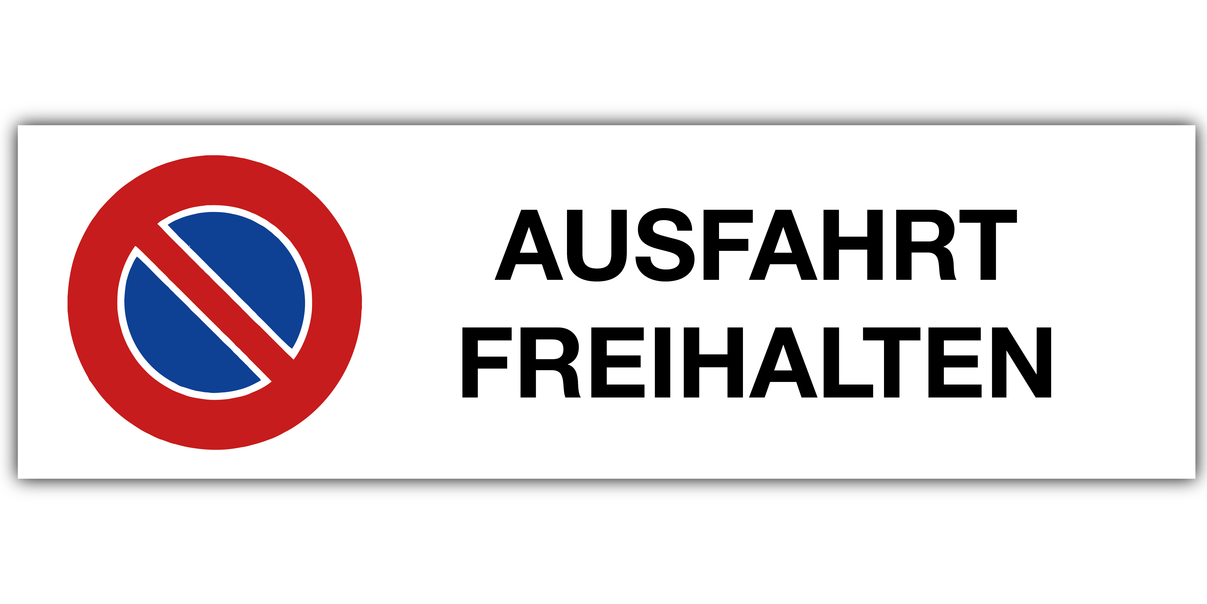 Parkverbot AUSFAHRT FREIHALTEN