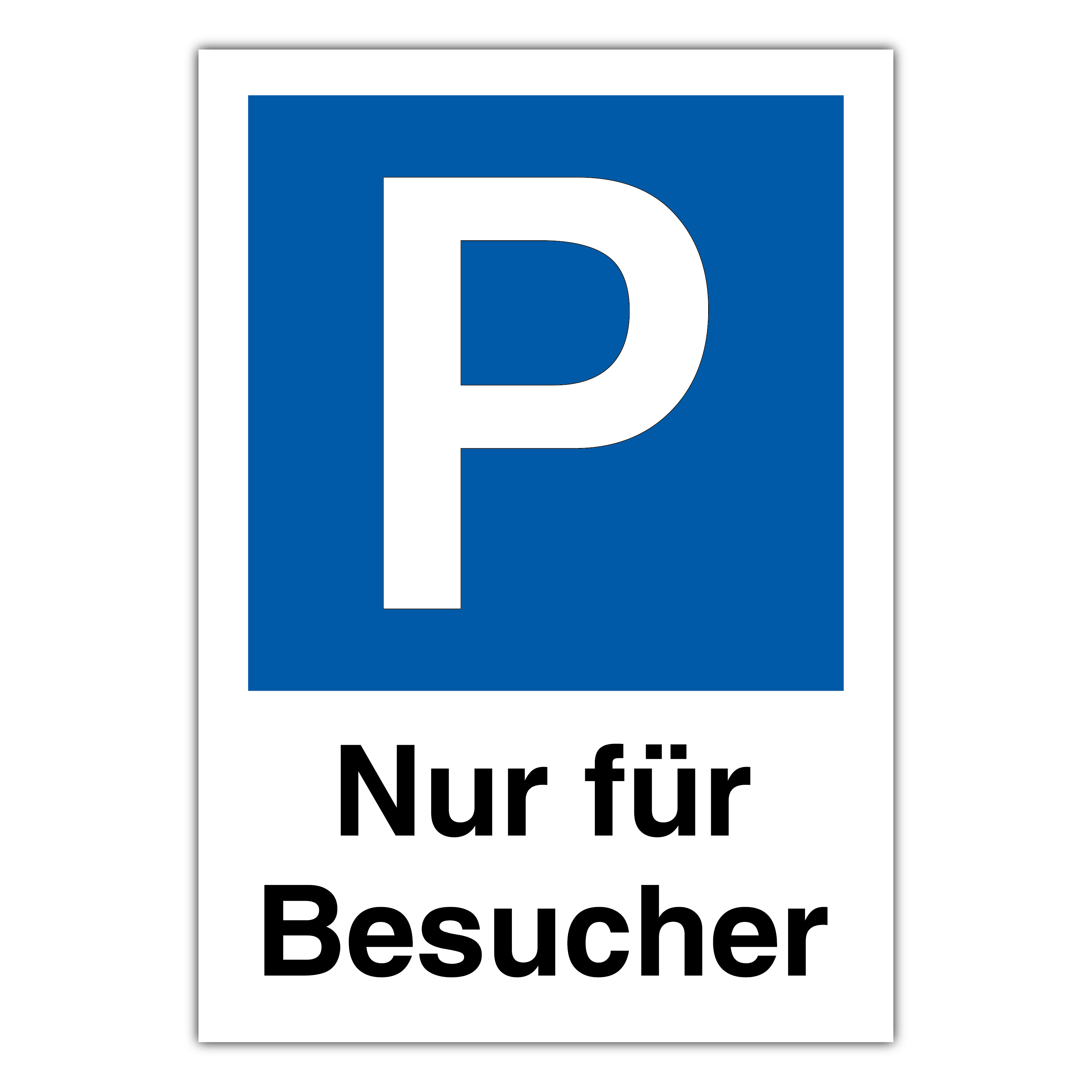 Parkplatzschild NUR FÜR BESUCHER, Hochformat